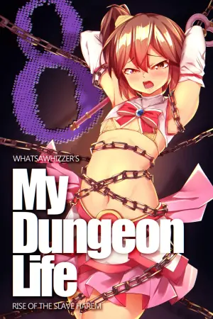 My Dungeon Life : Volume 8