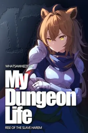 My Dungeon Life : Volume 17