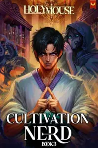 Cultivation Nerd 3: A Xianxia Progression Fantasy