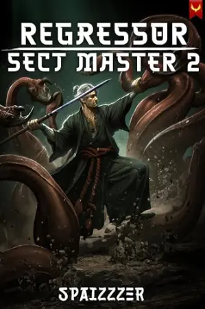 Regressor Sect Master 2: A Xianxia Progression Fantasy
