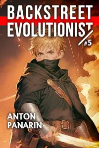 Backstreet Evolutionist: A Progression Fantasy Adventure Series