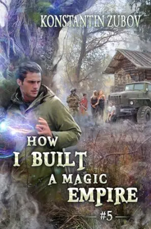 How I Built a Magic Empire: A Portal Progression Fantasy Series