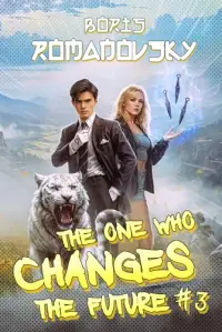 The One Who Changes the Future: A Dystopian Portal Progression Fantasy Series