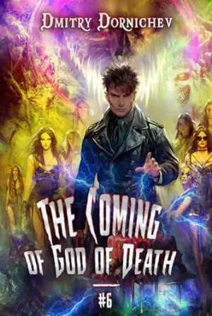 The Coming of God of Death: A Portal Progression Fantasy Series