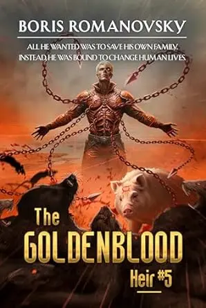 The Goldenblood Heir: A Portal Progression Fantasy Series