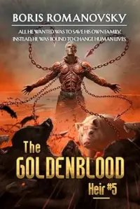 The Goldenblood Heir: A Portal Progression Fantasy Series