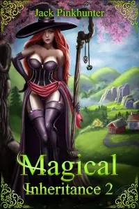 Magical Inheritance 2: A Harem Fantasy Adventure