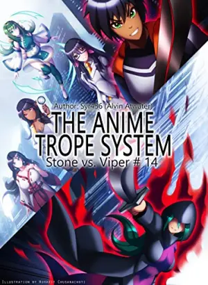 The Anime Trope System: Stone vs. Viper #14