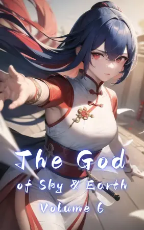 The God of Sky & Earth, Volume 6