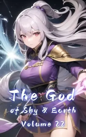 The God of Sky & Earth, Volume 22