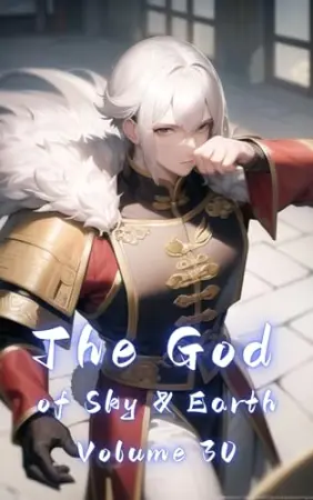 The God of Sky & Earth, Volume 30
