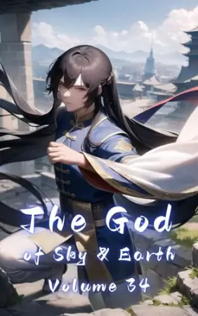 The God of Sky & Earth, Volume 34