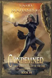 Condemned Book 4: A Progression Fantasy LitRPG Series
