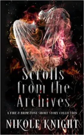 Scrolls from the Archives: A Fire & Brimstone Short Story Collection