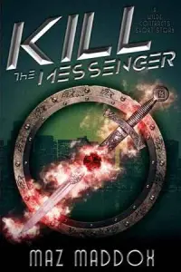 Kill the Messenger