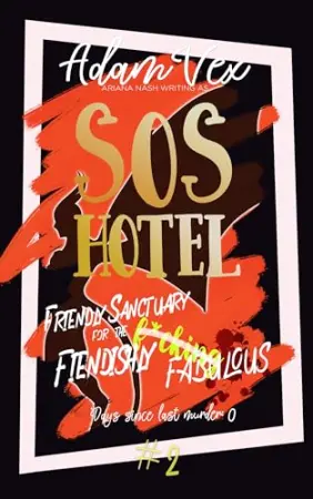 SOS Hotel: Friendly Sanctuary for the Fiendishly Fabulous