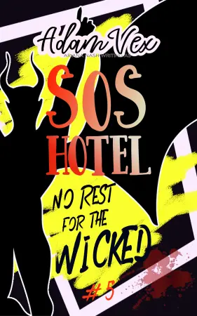 SOS Hotel: No Rest for the Wicked