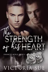 The Strength of His Heart