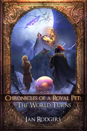 Chronicles of a Royal Pet: The World Turns
