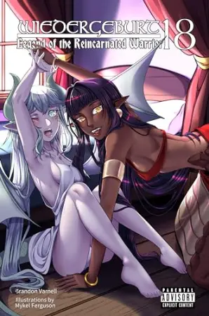 WIEDERGEBURT: Legend of the Reincarnated Warrior: Volume 18