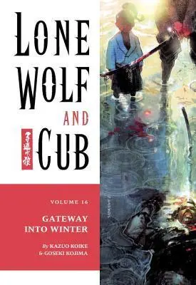 Lone Wolf and Cub, Vol. 16: Gateway into Winter