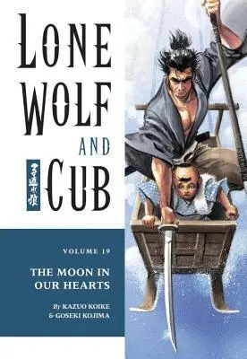 Lone Wolf and Cub, Vol. 19: The Moon in Our Hearts