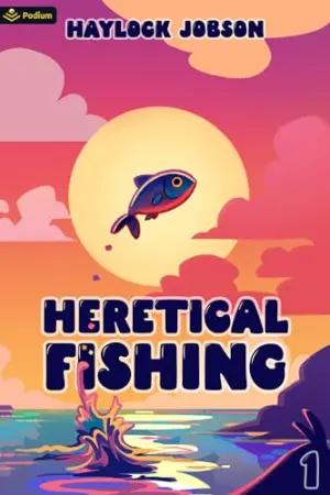 Heretical Fishing