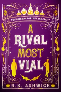 A Rival Most Vial: Potioneering for Love and Profit