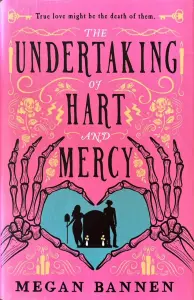 The Undertaking of Hart and Mercy