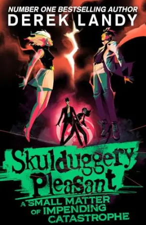 A Small Matter of Impending Catastrophe: Another epic fantasy adventure set in the bestselling Skulduggery Pleasant universe