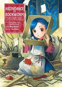 Ascendance of a Bookworm, Part 1 Volume 2