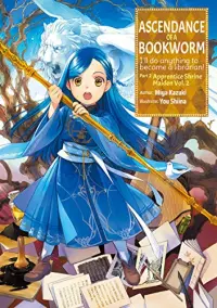 Ascendance of a Bookworm, Part 2 Volume 2