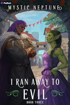 I Ran Away to Evil 3: A Cozy LitRPG Rom-Com