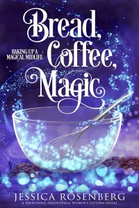 Bread, Coffee, Magic