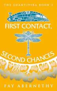 First Contact, Second Chances